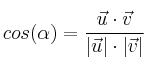 cos(\alpha)=\frac{\vec{u} \cdot \vec{v}}{|\vec{u}| \cdot  |\vec{v}|}