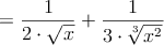 =\frac{1}{2 \cdot \sqrt{x}} + \frac{1}{3 \cdot \sqrt[3]{x^2}}