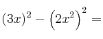 (3x)^2 - \left(2x^2 \right)^2=