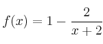 f(x)=1-\frac{2}{x+2}