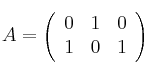 A=
\left(
\begin{array}{ccc}
     0 & 1 & 0
  \\ 1 & 0 & 1
\end{array}
\right)
