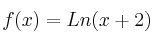 f(x)=Ln(x+2)