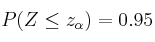 P(Z \leq z_{\alpha}) = 0.95