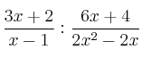 \frac{3x+2}{x-1} : \frac{6x+4}{2x^2-2x}