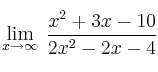 \lim\limits_{x \rightarrow \infty} \: \frac{x^2+3x-10}{2x^2-2x-4}