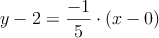 y-2=\frac{-1}{5} \cdot (x-0)