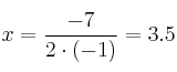 x = \frac{-7}{2 \cdot (-1)} = 3.5