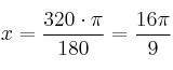 x = \frac{320 \cdot \pi}{180} = \frac{16 \pi}{9}