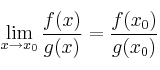 \lim\limits_{x \rightarrow x_0} \frac{f(x)}{g(x)} = \frac{f(x_0)}{g(x_0)}