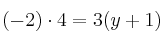 (-2) \cdot 4 = 3 (y+1)