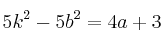 5k^2-5b^2= 4a+3
