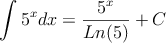 \int 5^x dx =\frac{5^x}{Ln(5)}+C