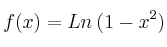 f (x) = Ln\: (1 - x^2 )