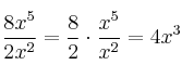 \frac{8x^5}{2x^2} = \frac{8}{2} \cdot \frac{x^5}{x^2}=4x^3