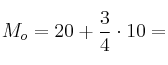 M_o = 20 + \frac{3}{4} \cdot 10 =