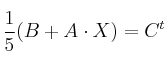  \frac{1}{5} (B + A \cdot X) = C^t