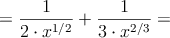 =\frac{1}{2 \cdot x^{1/2}} + \frac{1}{3 \cdot x^{2/3}}=