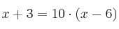 x+3 =10 \cdot (x-6)