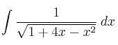 \int  \frac{1}{\sqrt{1+4x-x^2}} \: dx 