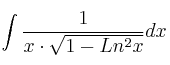 \int \frac{1}{x \cdot \sqrt{1- Ln^2 x}} dx