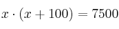 x \cdot (x+100) = 7500