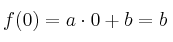 f(0) = a \cdot 0 + b = b