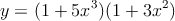 y = (1+5x^3) (1+3x^2)
