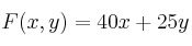 F(x,y)=40x+25y