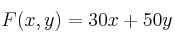 F(x,y)=30x+50y