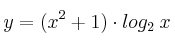 y = (x^2+1) \cdot log_2 \: x