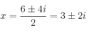 x=\frac{6 \pm 4i}{2} = 3 \pm 2i