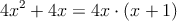 4x^2+4x = 4x \cdot (x+1)