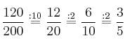 \frac{120}{200} \stackrel{:10}{=}\frac{12}{20}\stackrel{:2}{=}\frac{6}{10}\stackrel{:2}{=}\frac{3}{5}