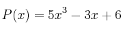 P(x) = 5x^3-3x+6