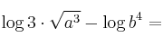 \log{3 \cdot \sqrt{a^3}} - \log {b^4} =