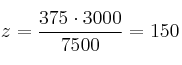z = \frac{375 \cdot 3000}{7500}= 150