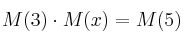 M(3) \cdot M(x) = M(5)