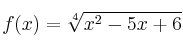 f(x) = \sqrt[4]{x^2-5x+6}