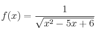 f(x)=\frac{1}{\sqrt{x^2-5x+6}}