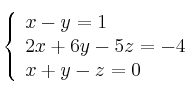  \left\{
\begin{array}{lll}
x - y = 1 \\
2x + 6y - 5z = -4 \\
x + y - z = 0
\end{array}
\right. 