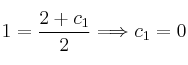 1 =  \frac{2+c_1}{2} \Longrightarrow c_1=0