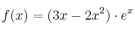 f(x) = (3x-2x^2)\cdot e^x