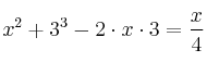 x^2 + 3^3 - 2 \cdot x \cdot 3 =\frac{x}{4}
