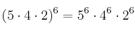  (5 \cdot 4 \cdot 2)^6  =5^6 \cdot 4^6 \cdot 2^6