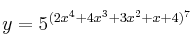 y = 5^{(2x^4+4x^3+3x^2+x+4)^7}