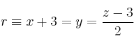 r \equiv x+3=y=\frac{z-3}{2}