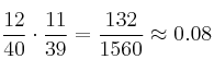 \frac{12}{40} \cdot \frac{11}{39} = \frac{132}{1560} \approx 0.08