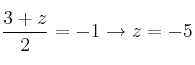 \frac{3+z}{2}=-1 \rightarrow z=-5