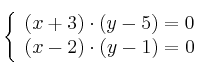  \left\{
\begin{array}{ll}
(x+3) \cdot (y-5) = 0 \\
(x-2) \cdot (y-1) = 0
\end{array}
\right. 