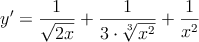 y^\prime = \frac{1}{\sqrt{2x}} + \frac{1}{3 \cdot \sqrt[3]{x^2}} + \frac{1}{x^2}
